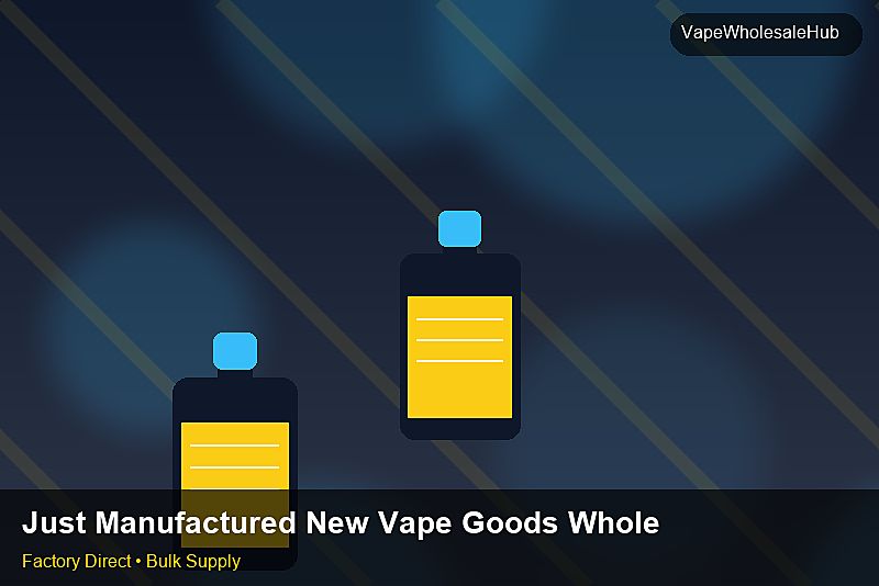 Just Manufactured New Vape Goods Wholesale โ Just Manufactured New Vape Goods Wholesale: Wholesale Price | 2026 Edition photo 2