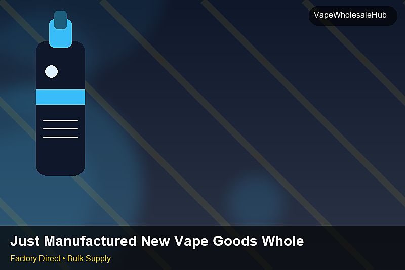 Just Manufactured New Vape Goods Wholesale — Just Manufactured New Vape Goods Wholesale: Quality Inspection Checklist | 2026 Edition photo 2