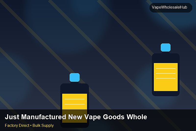 Just Manufactured New Vape Goods Wholesale โ Just Manufactured New Vape Goods Wholesale: Shipping & Logistics | 2026 Edition photo 2