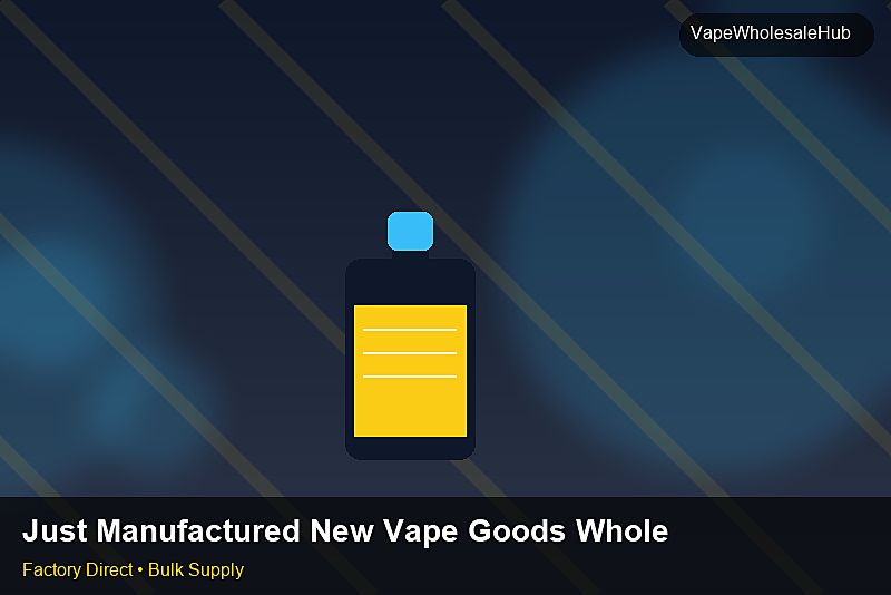 Just Manufactured New Vape Goods Wholesale โ Just Manufactured New Vape Goods Wholesale: Lead Time & MOQ | 2026 Edition photo 2